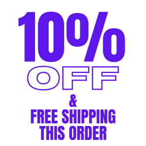 10% OFF PLUS FREE SHIPPING ON THIS ORDER